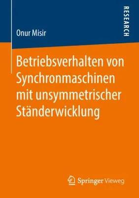 Obrázek produktu pro Betriebsverhalten von Synchronmaschinen mit unsymmetrischer Ständerwicklung