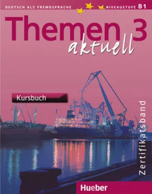 Image de Themen aktuell 3. Zertifikatsband. Kursbuch, CDs, Arbeitsbuch