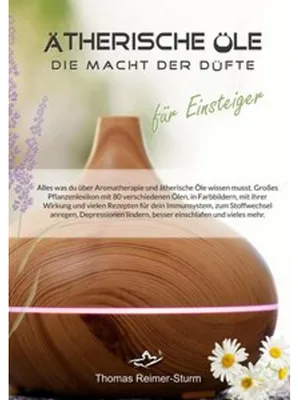 Zdjęcie produktu dla Ätherische Öle für Einsteiger - Die Macht der Düfte