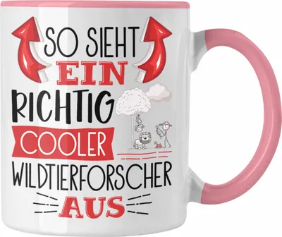 Produktbild von Trendation - Wildtierforscher Tasse So Sieht Ein Richtig Cooler Wildtierforscher Aus Geschenk Lustiger Spruch Geschenkidee (Rosa)