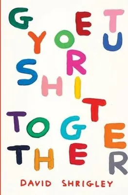 Image de Get Your Shit Together