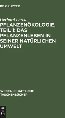 Produktbild von Pflanzenökologie, Teil 1: Das Pflanzenleben in seiner natürlichen Umwelt