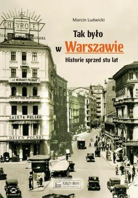Obrázok produktu pre Tak to bolo vo Varšave. Príbehy zo storočia.