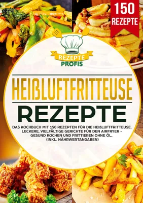 Produktbild von Heißluftfritteuse Rezeptbuch