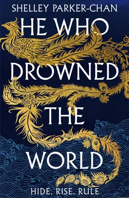 Produktbild von He Who Drowned the World: The Epic Sequel to the Sunday Times Bestselling Historical Fantasy She Who Became the Sun (The Radiant Emperor, 2)