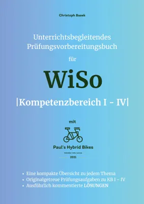 Produktbild von Unterrichtsbegleitendes Prüfungsvorbereitungsbuch für WiSo Kompetenzbereich 1 - 4