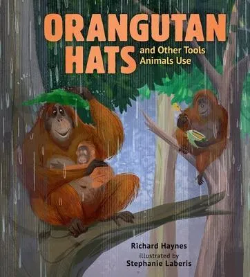 Produktbild von Orangutan Hats and Other Tools Animals Use