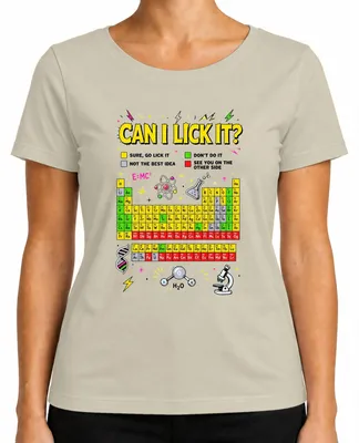 Imagen del producto de Camiseta para mujer con el texto "Can I Lick It Science Chemistry Periodic Table Statement", en color natural, talla L