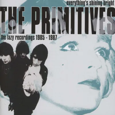 Produktbild von Primitives,The-Everything's Shining Bright-1985-19