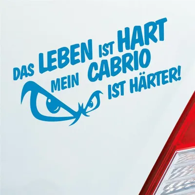 Produktbild von Auto Aufkleber Das Leben ist hart mein Cabrio ist härter! JDM 19x9,5 cm Hellblau Sticker Heckscheibenaufkleber