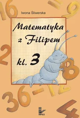 Obrázok produktu pre Sliwerska, I: Matematyka z Filipem 3