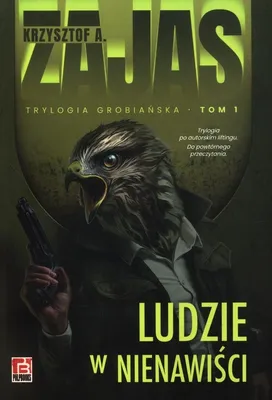 Produktbild von Ludzie w nienawiści. Trylogia grobiańska. Tom 1