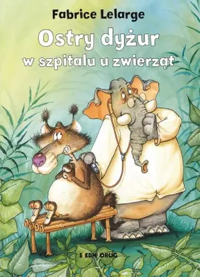 Image de ISBN Ostry dyżur w szpitalu u zwierząt, Polski, Twarda okładka, 102 stron(y)