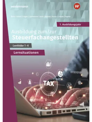 Immagine prodotto di Ausbildung zum/zur Steuerfachangestellten. 1. Ausbildungsjahr.  Arbeitsheft mit Lernsituationen