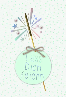 Obrázok produktu pre Geburtstagskarte - Lass dich feiern