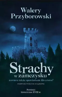 Produktbild von Strachy w zamczysku. Kto winien? - Walery Przyborowski