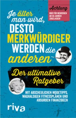 Zdjęcie produktu dla Je älter man wird, desto merkwürdiger werden die anderen