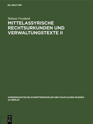 Produktbild von Mittelassyrische Rechtsurkunden und Verwaltungstexte II