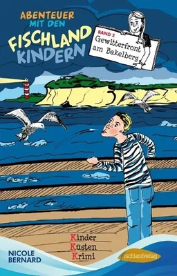 Produktbild von Abenteuer mit den Fischlandkindern 02: Gewitterfront am Bakelberg