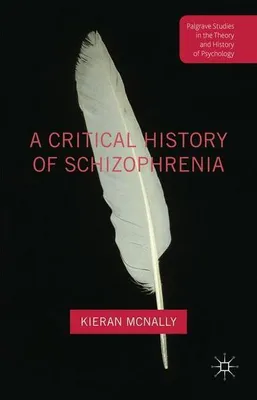 Image de A Critical History of Schizophrenia