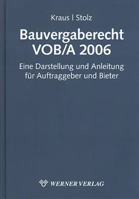 Immagine prodotto di Bauvergaberecht VOB/A 2006: Eine Darstellung und Anleitung für Auftraggeber und Bieter