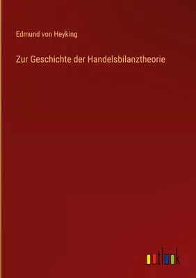 Produktbild von Zur Geschichte der Handelsbilanztheorie