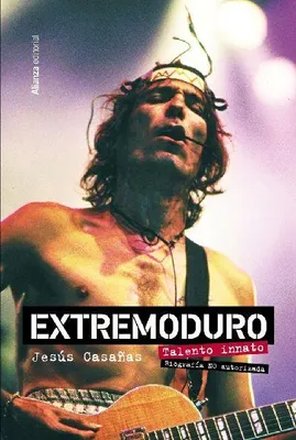 Produktbild von Extremoduro. Angeborene Begabung. Eine inoffizielle Biografie