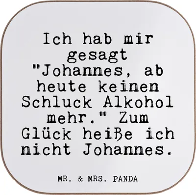 Produktbild von Mr. & Mrs. Panda Holzuntersetzer Ich hab mir gesagt... - Weiß - Geschenk, Johannes, Untersetzer Tasse, Glizer Spruch Sprüche Weisheiten Zitate Lustig Weisheit Worte