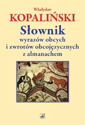 Image de Słownik wyrazów obcych i zwrotów obcojęzycznych... - Władysław Kopaliński