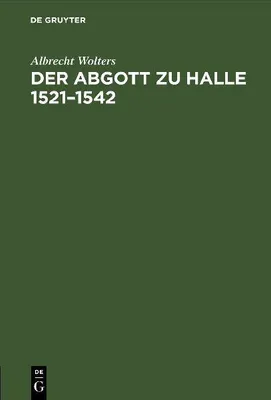 Produktbild von Der Abgott zu Halle 1521-1542
