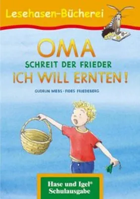 Immagine prodotto di OMA, schreit der Frieder. ICH WILL ERNTEN!