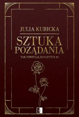 Obrázek produktu pro Tak powstaja zloczyncy Tom 2 Sztuka pozadania