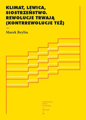 Image de ISBN Klimat lewica siostrzeństwo Rewolucje trwają (kontrrewolucje też), Polski, Broszurowa okładka, 176 stron(y)