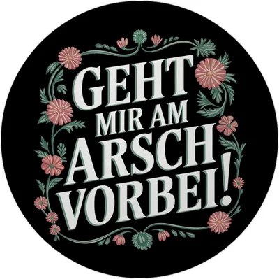 Produktbild von Geht mir am Arsch vorbei Magnet rund