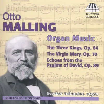Obrázok produktu pre Otto Malling (1848-1915): Orgelwerke - - (CD / O)
