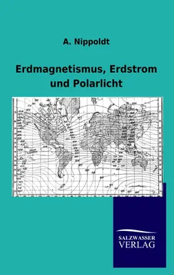 Produktbild von Erdmagnetismus, Erdstrom und Polarlicht