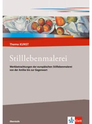 Obrázek produktu pro Thema Kunst Sekundarstufe II. Stillleben