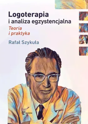 Obrázok produktu pre Logoterapia i analiza egzystencjalna Rafał Szykuła - podręcznik psychoterapii