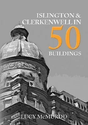 Obrázok produktu pre Islington & Clerkenwell in 50 Buildings