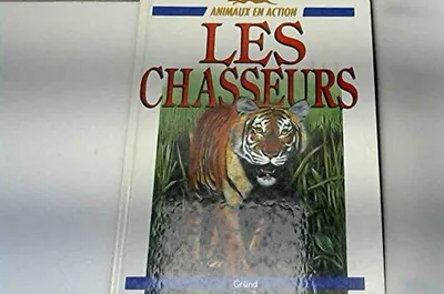 Image de Les chasseurs