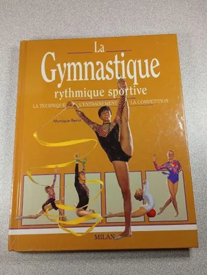 Image de Monique Berro - La Gymnastique rythmique sportive