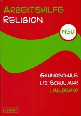 Obrázok produktu pre Arbeitshilfe Religion Grundschule. Neu. 1./2. Schuljahr. Teilband 1