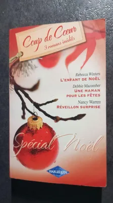 Image de L'enfant de Noël ; Une maman pour les fêtes ; Réveillon surprise