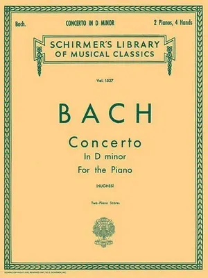 Produktbild von Concerto in D Minor (2-Piano Score): Bw1052 Schirmer Library of Classics Volume 1527 Piano Duet