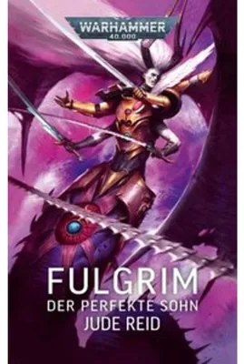 Produktbild von Warhammer 40. Fulgrim: Der perfekte Sohn