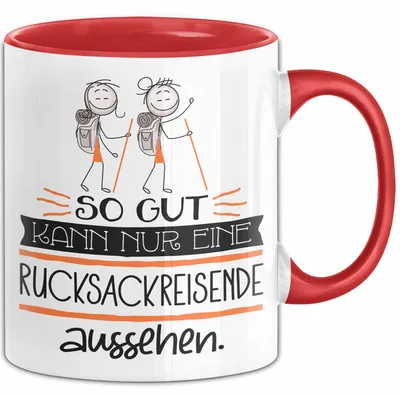 Produktbild von Rucksackreisende Geschenk Tasse So Gut Kann Nur Eine Rucksackreisende Aussehen Geschenkidee Geburtstag Weihnachten Lustig (Rot)