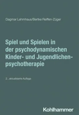 Immagine prodotto di Spiel und Spielen in der psychodynamischen Kinder- und Jugendlichenpsychotherapie