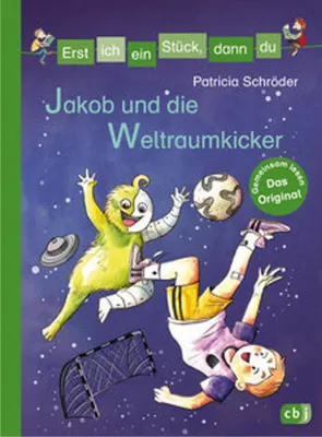Immagine prodotto di Erst ich ein Stück, dann du - Jakob und die Weltraumkicker