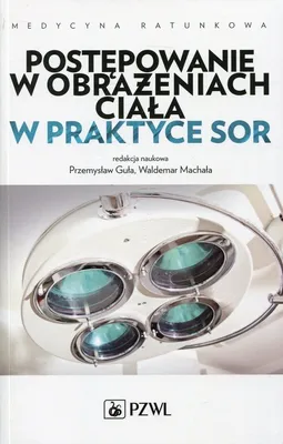Produktbild von Postepowanie w obrazeniach ciala w praktyce SOR