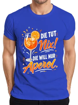 Produktbild von Die tut nix! Die will nur Aperol Spritz Sommer Damen Mädelsabend Herren T-Shirt, Blau, XXL